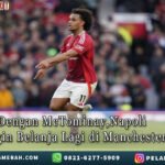 NapoliKini InginBelanja Lagidi ManchesterUnited