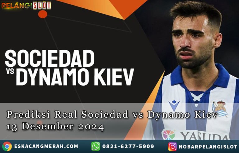 Prediksi RealSociedad/VS/DynamoKiev 13/Desember/2024
