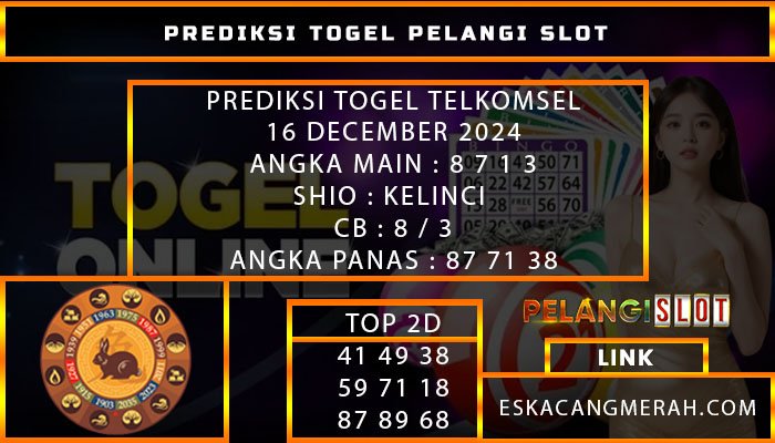 PREDIKSI TOGEL TELKOMSEL 16/DESEMBER/2024