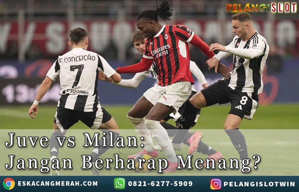 Juve vs Milan