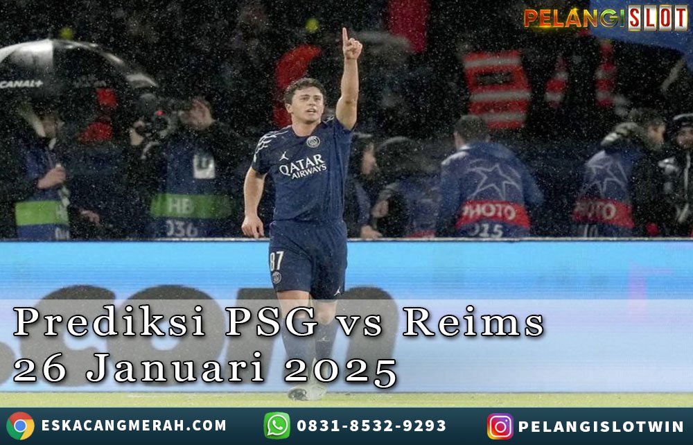 Prediksi PSGVSReims 26/Januari/2025