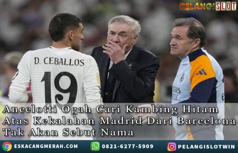Ancelotti OgahCari Kambing Hitam