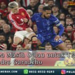 ChelseaGalau untuk Transfer AlejandroGarnacho