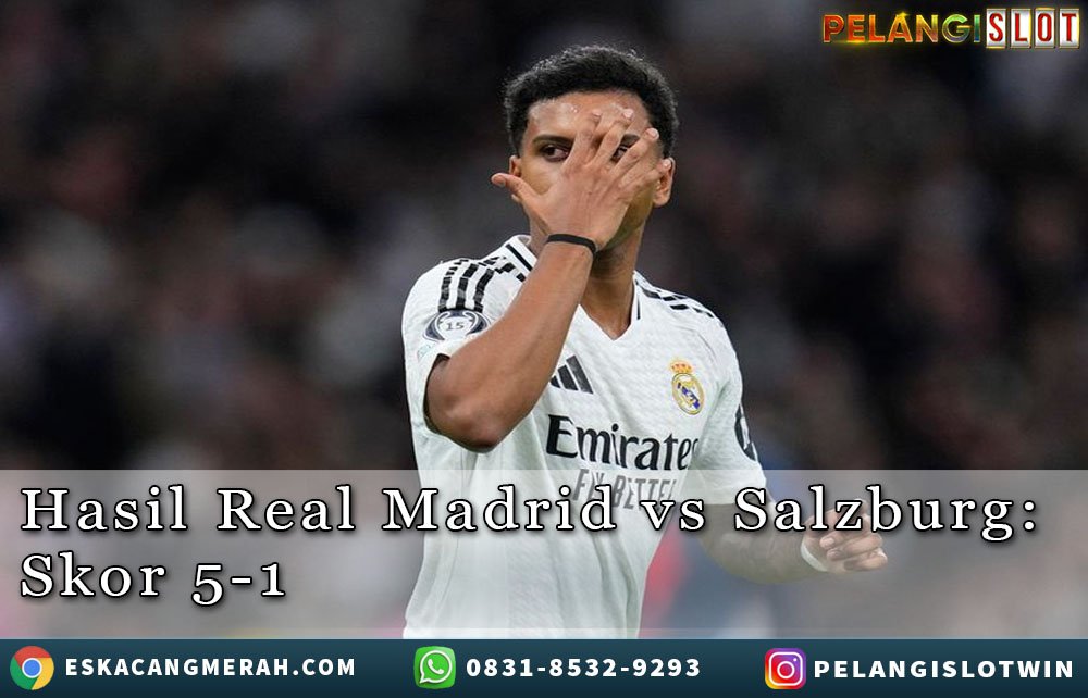 Hasil RealMadrid/VS/Salzburg