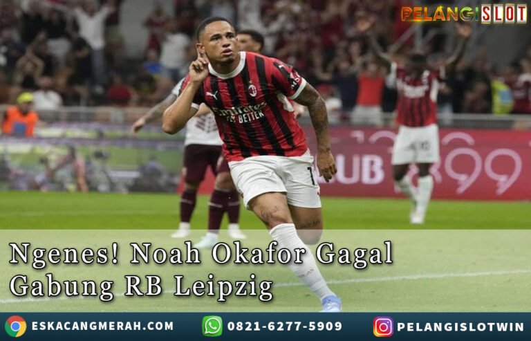 Noah Okafor GagalGabung RBLeipzig