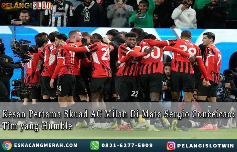 KesanPertama SkuadACMilan DiMata SergioConceicao