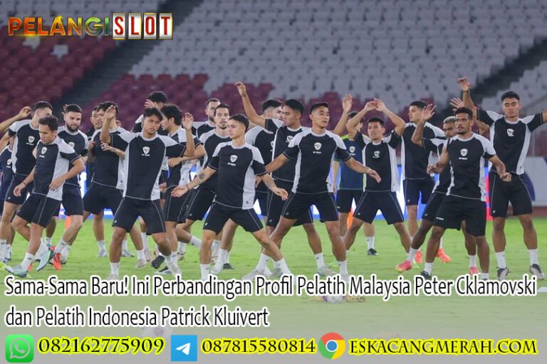 Sama-Sama Baru! Ini Perbandingan Profil Pelatih Malaysia Peter Cklamovski dan Pelatih Indonesia Patrick Kluivert
