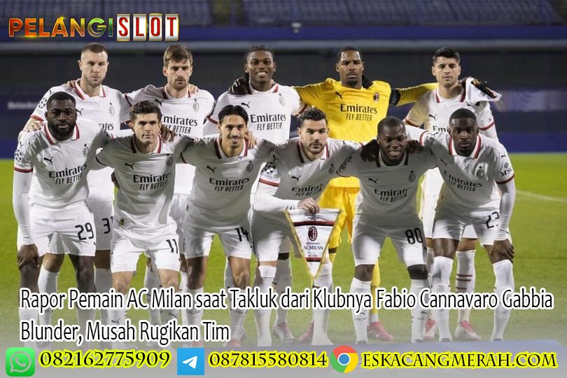 Rapor Pemain AC Milan saat Takluk dari Klubnya Fabio Cannavaro Gabbia Blunder, Musah Rugikan Tim