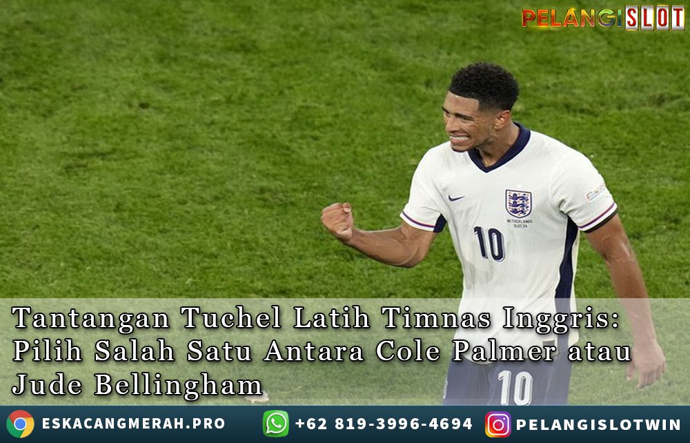 Tantangan Tuchel Latih TimnasInggris