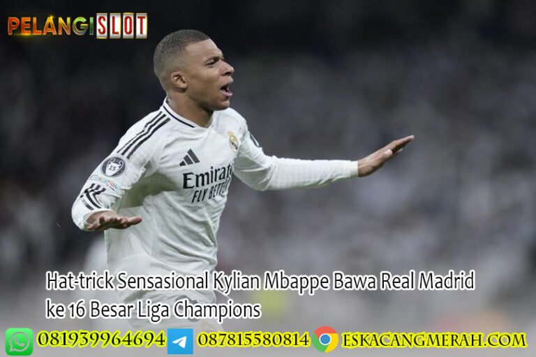 Hat-trick Sensasional Kylian Mbappe Bawa Real Madrid ke 16 Besar Liga Champions