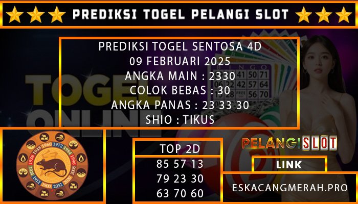 PREDIKSI TOGEL SENTOSA4D 09/FEBRUARI/2025