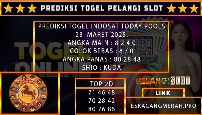 PREDIKSI TOGEL INDOSAT 23/MARET/2025