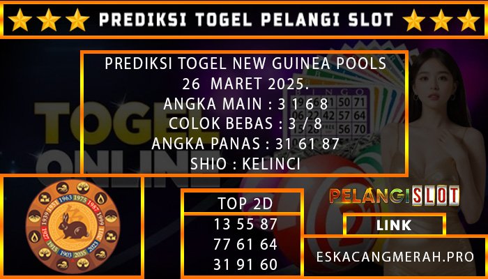 PREDIKSI TOGEL NEWGUINEA 26/MARET/2025