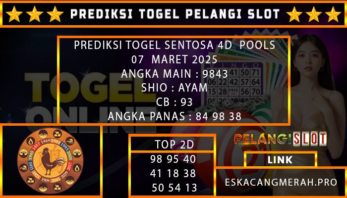 PREDIKSI TOGEL SENTOSA4D 07/MARET/2025