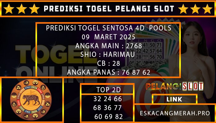 PREDIKSI TOGEL SENTOSA4D 09/MARET/2025