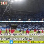 Media Australia Waspadai Ancaman Timnas Indonesia di Sydney Mereka Lawan yang Tangguh