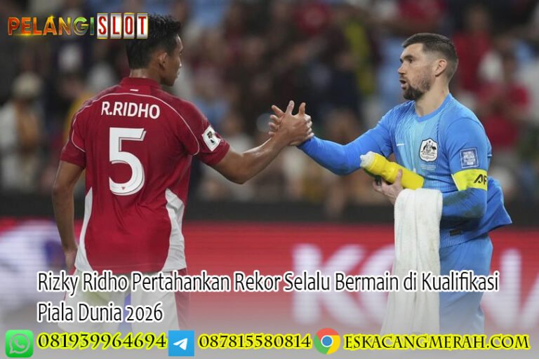 Rizky Ridho Pertahankan Rekor Selalu Bermain di Kualifikasi Piala Dunia 2026