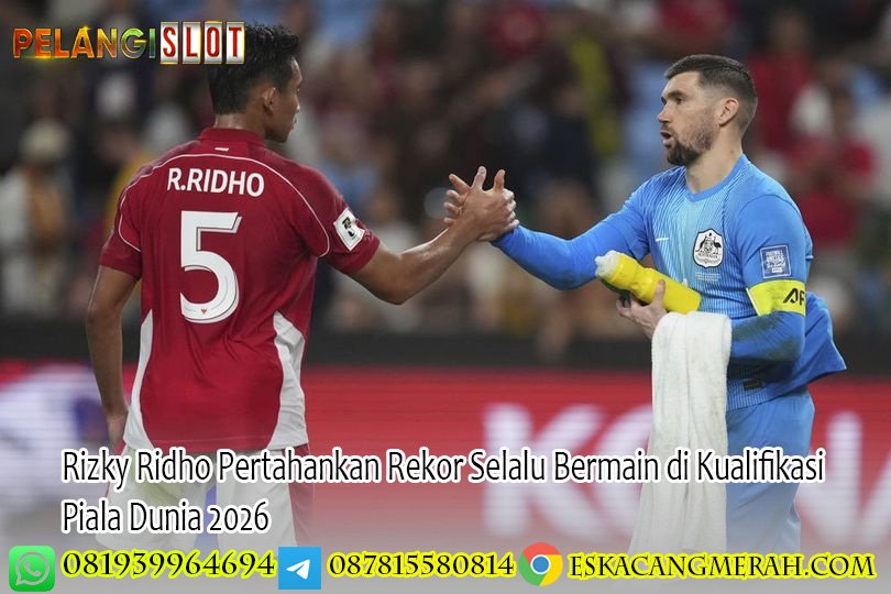 Rizky Ridho Pertahankan Rekor Selalu Bermain di Kualifikasi Piala Dunia 2026