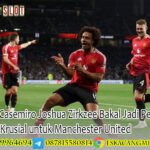 Kata Casemiro Joshua Zirkzee Bakal Jadi Pemain yang Krusial untuk Manchester United