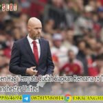 Erik ten Hag Ternyata Sudah Siapkan Rencana 10 Tahun di Manchester United