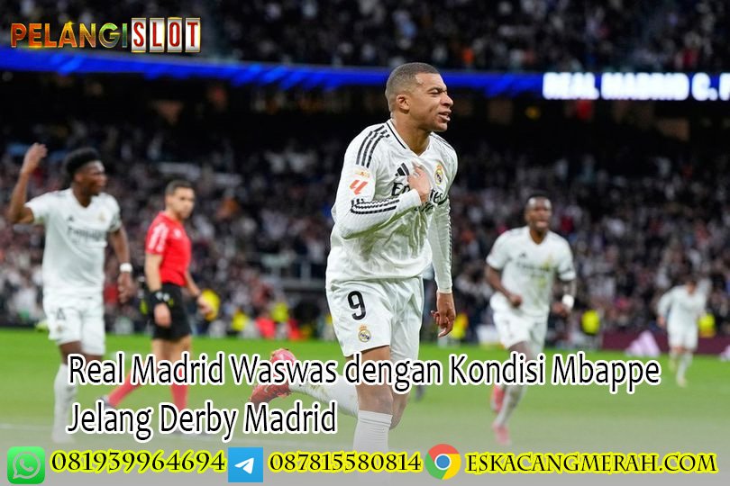 Real Madrid Waswas dengan Kondisi Mbappe Jelang Derby Madrid