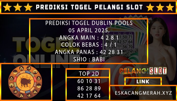 PREDIKSI TOGEL DUBLIN 05/APRIL/2025