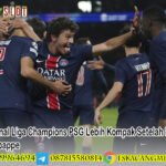 Masuk Final Liga Champions PSG Lebih Kompak Setelah Kepergian Kylian Mbappe