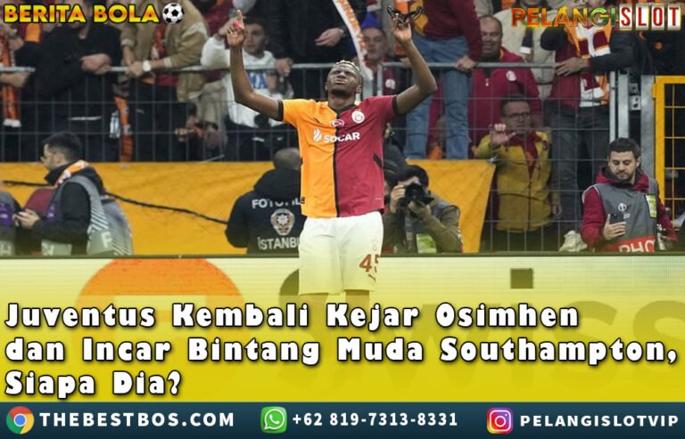 Juventus Kembali Kejar Osimhen