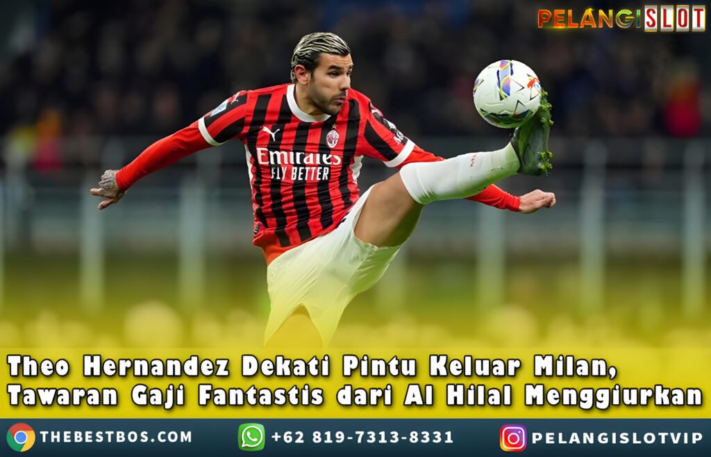 TheoHernandez Dekati PintuKeluar Milan