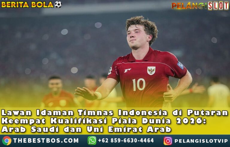 Lawan Idaman Timnas Indonesia