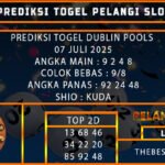 PREDIKSI TOGEL DUBLIN POOLS 07 JULI 2025