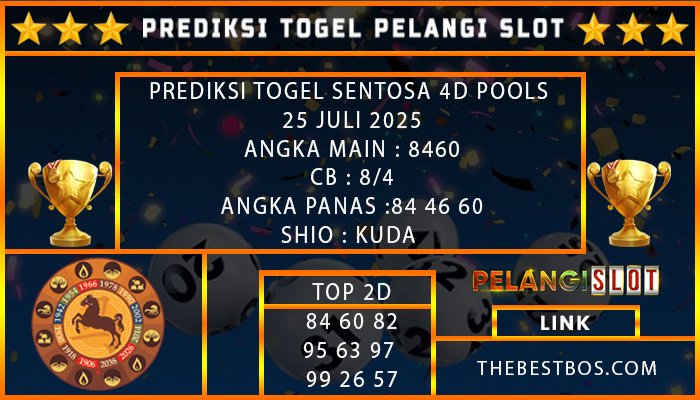 PREDIKSI TOGEL SENTOSA 4D POOLS 25 JULI 2025