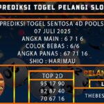 PREDIKSI TOGEL SENTOSA 4D POOLS 07 JULI 2025