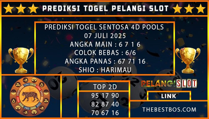 PREDIKSI TOGEL SENTOSA 4D POOLS 07 JULI 2025