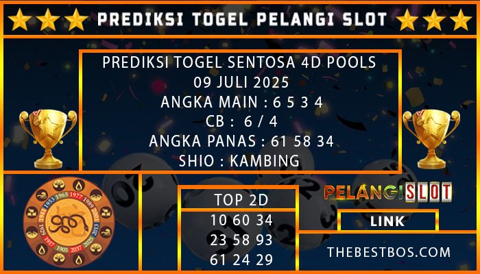 PREDIKSI TOGEL SENTOSA 4D POOLS 09 JULI 2025