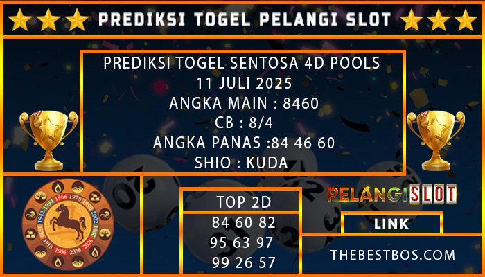 PREDIKSI TOGEL SENTOSA 4D POOLS 11 JULI 2025