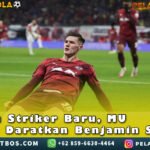 MU BUTUH STRIKER BARU