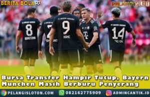 Bursa Transfer Hampir Tutup