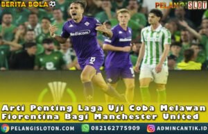 Arti Penting Laga Uji
