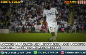 PELANGISLOT – PENERUS ANTONIO RUDIGER REALMADRID Real Madrid sedang menyusun blueprint jangka panjang untuk memperkuat sektor pertahanan mereka. Meskipun tidak menunjukkan ketertarikan mendesak di bursa transfer musim panas ini, pihak manajemen telah mulai mengeksplorasi kandidat-kandidat potensial untuk regenerasi tim.