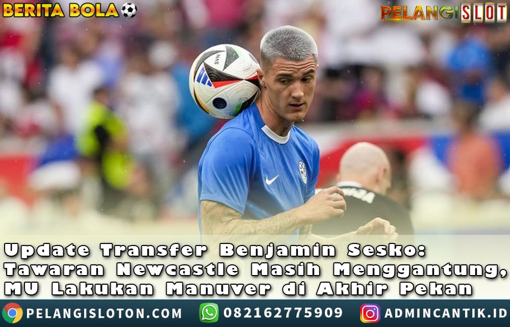 UPDATE TRANSFER BENJAMIN SESKO