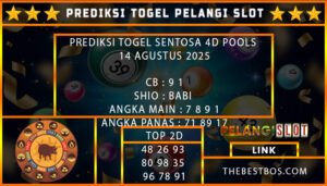 PREDIKSI TOGEL SENTOSA 4D POOLS 14 AGUSTUS 2025