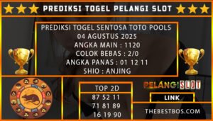 PREDIKSI TOGEL SENTOSA TOTO POOLS 04 AGUSTUS 2025